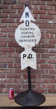 Load image into Gallery viewer, HOBOKEN PD Old Street Sign NO PARKING DURING CHURCH SERVICE Cast Iron Base NJ NY