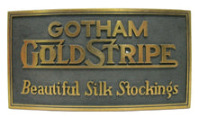 Load image into Gallery viewer, 1920s GOTHAM GOLD STRIPE SILK STOCKINGS Brass Sign TORREY RB WORKS BATH MAINE