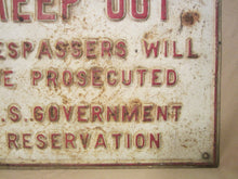 Load image into Gallery viewer, DANGER KEEP OUT US GOVERNMENT RESERVATION Old Retired Embossed Metal Sign