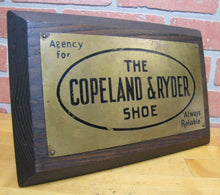 Load image into Gallery viewer, COPELAND & RYDER SHOE Always Reliable Brass & Wood Store Antique Ad Sign
