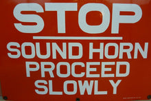 Load image into Gallery viewer, STOP SOUND HORN PROCEED SLOWLY Old Porcelain Sign Railroad Industrial Shop Safety Advertising RMCo NY READY MADE Sign Co New York 12x18