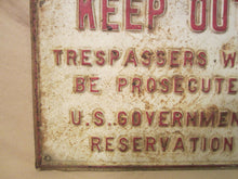 Load image into Gallery viewer, DANGER KEEP OUT US GOVERNMENT RESERVATION Old Retired Embossed Metal Sign