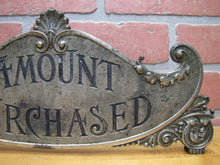 Load image into Gallery viewer, AMOUNT PURCHASED Antique Cash Register Topper Sign Double Sided Ornate