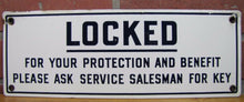 Load image into Gallery viewer, LOCKED FOR YOUR PROTECTION Old Porcelain Restroom Ad Sign ASK SERVICE FOR KEY
