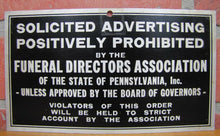 Load image into Gallery viewer, FUNERAL DIRECTORS Assn Penna SOLICITED ADVERTISING STRICTLY PROHIBITED Old Sign