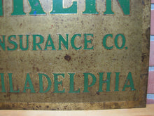 Load image into Gallery viewer, The FRANKLIN FIRE INSURANCE Co of PHILADELPHIA Antique Advertising Sign