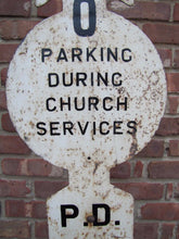 Load image into Gallery viewer, HOBOKEN PD Old Street Sign NO PARKING DURING CHURCH SERVICE Cast Iron Base NJ NY