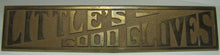 Load image into Gallery viewer, LITTLE'S GOOD GLOVES Antique Brass Store Display Sign TORREY RB WORKS BATH MAINE