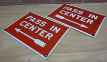 Load image into Gallery viewer, PASS IN CENTER Old Porcelain Pair Signs Right&Left Arrows Gas Station Industrial Transportation