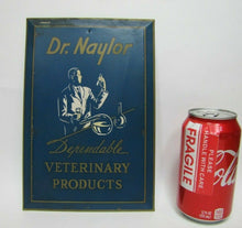 Load image into Gallery viewer, DR NAYLOR VETERINARY PRODUCTS Old Advertising Sign Tin Bevel Edge SHANK Co NY