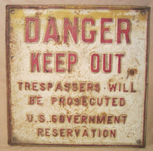 Load image into Gallery viewer, DANGER KEEP OUT US GOVERNMENT RESERVATION Old Retired Embossed Metal Sign