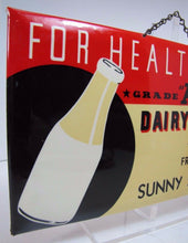 Load image into Gallery viewer, SUNNY SLOPE DAIRY Ad Sign FOR HEALTHS SAKE Grade A B&B USA Farm Milk Ice Cream