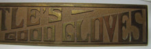 Load image into Gallery viewer, LITTLE'S GOOD GLOVES Antique Brass Store Display Sign TORREY RB WORKS BATH MAINE