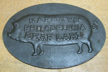 Load image into Gallery viewer, NAPHEYS LEAF LARD PHILADELPHIA PIG HOG 19c Antique Advertising Tin Nameplate Sign