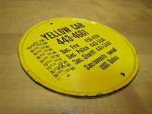Load image into Gallery viewer, YELLOW CAB SACRAMENTO Owned 100% Old Ad Thermometer Sign Union Made in USA