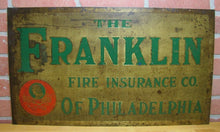 Load image into Gallery viewer, The FRANKLIN FIRE INSURANCE Co of PHILADELPHIA Antique Advertising Sign