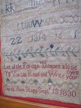 Load image into Gallery viewer, 1830 LET ALL THE FOREIGN TONGUES ALONE SARAH ANN STAPP 19c School Girl Sampler