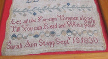 Load image into Gallery viewer, 1830 LET ALL THE FOREIGN TONGUES ALONE SARAH ANN STAPP 19c School Girl Sampler
