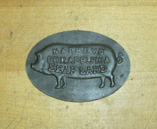 Load image into Gallery viewer, NAPHEYS LEAF LARD PHILADELPHIA PIG HOG 19c Antique Advertising Tin Nameplate Sign
