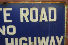 Load image into Gallery viewer, PRIVATE ROAD NO PUBLIC HIGHWAY Old Porcelain Sign Keep Out Advertising Street