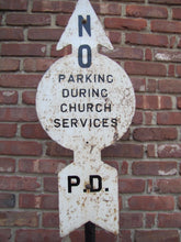 Load image into Gallery viewer, HOBOKEN PD Old Street Sign NO PARKING DURING CHURCH SERVICE Cast Iron Base NJ NY
