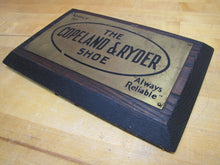 Load image into Gallery viewer, COPELAND & RYDER SHOE Always Reliable Brass & Wood Store Antique Ad Sign