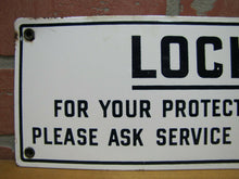 Load image into Gallery viewer, LOCKED FOR YOUR PROTECTION Old Porcelain Restroom Ad Sign ASK SERVICE FOR KEY
