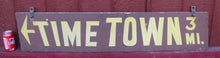 Load image into Gallery viewer, TIME TOWN Original Amusement Theme Park Wood Sign Sand Smaltz 3mi Lake George NY