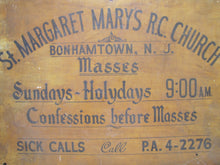 Load image into Gallery viewer, St MARGARET MARY'S RC CHURCH BONHAMTOWN NJ Old Wood Sign SICK CALLS CONFESSIONS