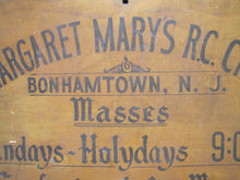 Load image into Gallery viewer, St MARGARET MARY'S RC CHURCH BONHAMTOWN NJ Old Wood Sign SICK CALLS CONFESSIONS