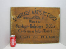 Load image into Gallery viewer, St MARGARET MARY'S RC CHURCH BONHAMTOWN NJ Old Wood Sign SICK CALLS CONFESSIONS
