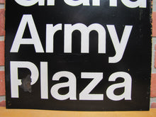 Load image into Gallery viewer, GRAND ARMY PLAZA New York City Orig Porcelain Transportation Sign Subway Bus Ad