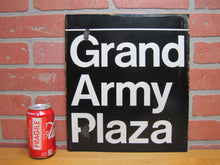 Load image into Gallery viewer, GRAND ARMY PLAZA New York City Orig Porcelain Transportation Sign Subway Bus Ad