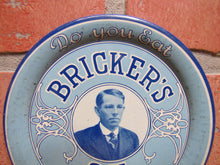 Load image into Gallery viewer, DO YOU EAT BRICKERS OK OR JUST BREAD Original Old Advertising Sign Tray