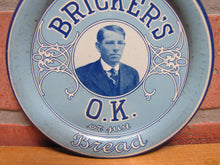 Load image into Gallery viewer, DO YOU EAT BRICKERS OK OR JUST BREAD Original Old Advertising Sign Tray