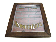 Load image into Gallery viewer, HOWARD HATS ULTRA FASHIONABLE Antique Turn of Century Haberdashers Clothiers Advertising Reverse on Glass Bevel Edge Mirror Sign Wooden Frame TOC ROG