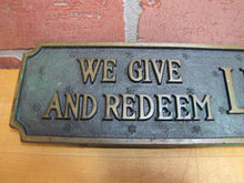 Load image into Gallery viewer, LEGAL STAMPS WE GIVE AND REDEEM Old Store Display Advertising Sign HIGHTON BRONZE BOSTON