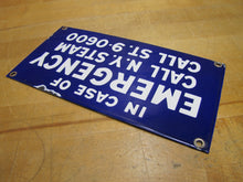 Load image into Gallery viewer, IN CASE OF EMERGENCY CALL NY STEAM Original Old Porcelain Advertising Sign