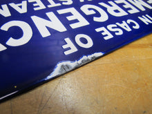 Load image into Gallery viewer, IN CASE OF EMERGENCY CALL NY STEAM Original Old Porcelain Advertising Sign