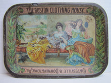Load image into Gallery viewer, THE BOSTON CLOTHING HOUSE Antique Advertising Tray COATSVILLE & DOWNINGTOWN PA
