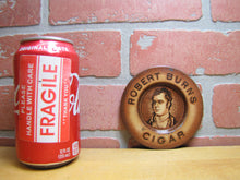 Load image into Gallery viewer, ROBERT BURNS CIGAR Antique Advertising Ashtray Tip Card Tray Sign Tin Litho Ad