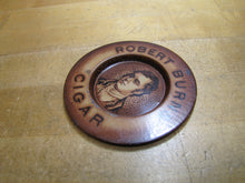 Load image into Gallery viewer, ROBERT BURNS CIGAR Antique Advertising Ashtray Tip Card Tray Sign Tin Litho Ad