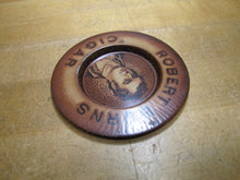 Load image into Gallery viewer, ROBERT BURNS CIGAR Antique Advertising Ashtray Tip Card Tray Sign Tin Litho Ad