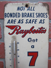 Load image into Gallery viewer, RAYBESTOS 7 POINT BRAKE CHECK BONDED SHOES Old Advertising Sign Thermometer