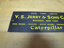 Load image into Gallery viewer, CATERPILLAR SALES PARTS SERVICE V S JERRY & SONS CORP MASSENA NEW YORK Ad Sign