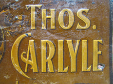 Load image into Gallery viewer, THOS CARLYLE 5c CIGAR Antique Advertising Embossed Tin Sign CHAS SHONK CO LITHO CHICAGO