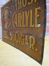 Load image into Gallery viewer, THOS CARLYLE 5c CIGAR Antique Advertising Embossed Tin Sign CHAS SHONK CO LITHO CHICAGO