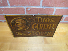 Load image into Gallery viewer, THOS CARLYLE 5c CIGAR Antique Advertising Embossed Tin Sign CHAS SHONK CO LITHO CHICAGO