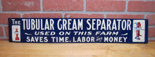 Load image into Gallery viewer, TUBULAR CREAM SEPARATOR Antique Advertising Sign Embossed Tin Farm Feed Seed Store Ad