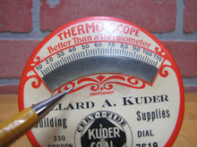 Load image into Gallery viewer, KUDER COAL ANTHRACITE BUILDING SUPPLIES Old Celluloid Advertising Thermometer THERMO-SCOPE